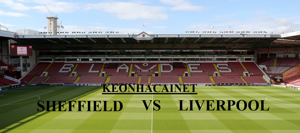 Ty le keo Sheffield Utd vs Liverpool ngay 28/9, luc 18h30 hinh anh 1